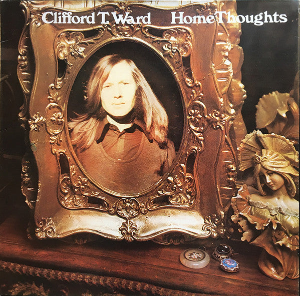Clifford T. Ward Home Thoughts 1973 Vinyl LP
