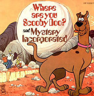 Mystery Incorporated Where Are You Scooby Doo 1973 Vinyl 7"
